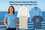 5 Best Cruise Tops for Women That Pack Light and Stay Cool