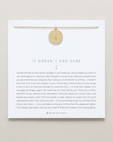 It Doesn't End Here Necklace